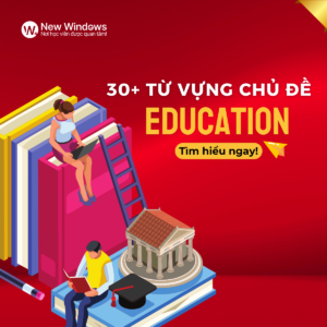 Tu-vung-tieng-anh-chu-de-education